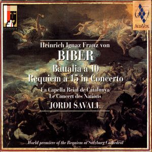 Biber: Battalia À 10 / Requiem À 15 In Concerto