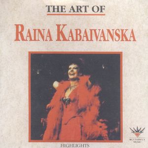 The Art Of Raina Kabaivanska