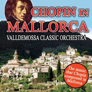 Chopin in Mallorca Chopin in Mallorca