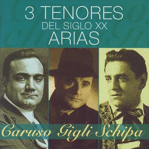 3 Tenores Del Siglo XX - Arias
