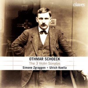 Schoeck: The 3 Violin Sonatas