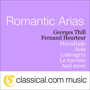 Georges Thill: Romantic Arias