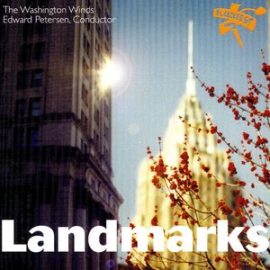 The Washington Winds & Edward Petersen: Landmarks