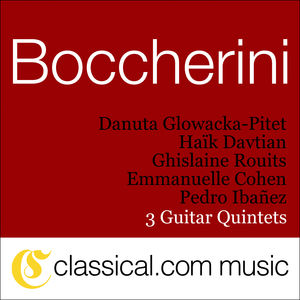 Luigi Boccherini: 3 Guitar Quintets