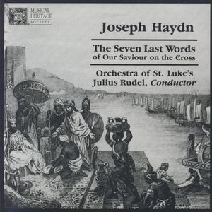 Joseph Haydn: The Seven Last Words Of Our Saviour On The Cross