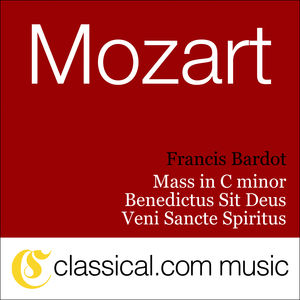 Mozart: Mass in C minor;  Veni Sancte Spiritus; Veni Sancte Spiritus