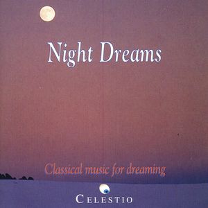Night Dreams: Classical Music For Dreaming