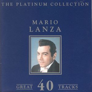 The Platinum Collection - Mario Lanza