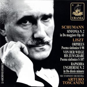 Arturo Toscanini Dirige Schumann e Liszt