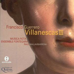 Canciones y Villanescas Espirituales, Volume 3