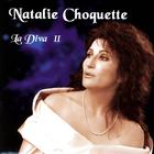 Natalie Choquette: La Diva II