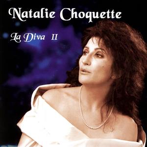 Natalie Choquette: La Diva II
