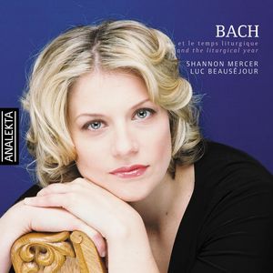 Bach et le temps liturgique: Arias pour soprano et chorals pour orgue