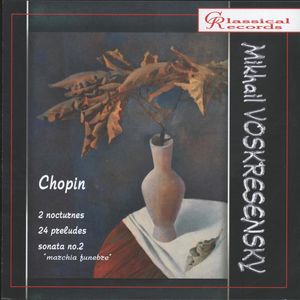 Mikhail Voskresensky: Chopin