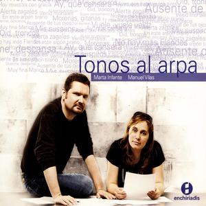 Marta Infante & Manuel Vilas: Tonos al arpa