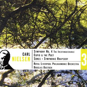 Carl Nielsen: Symphony No 4: The Inextinguishable and Cupid & The Poet