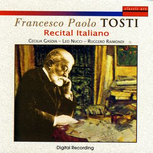 Francesco Paolo Tosti: Recital Italiano