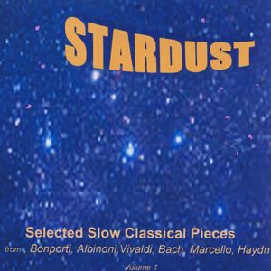 Stardust: Selected Slow Classical Pieces