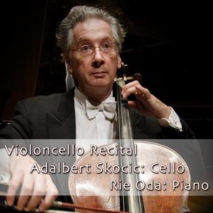 Adalbert Skocic: Violoncello Recital