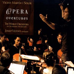 Vincent Martín I Soler: Opera Overtures