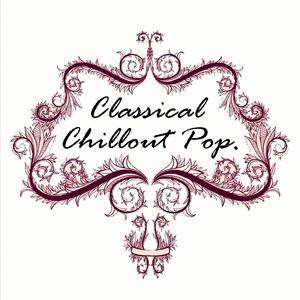Classical Chillout Pop