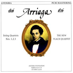 Arriaga: String Quartets Nos. 1, 2, 3