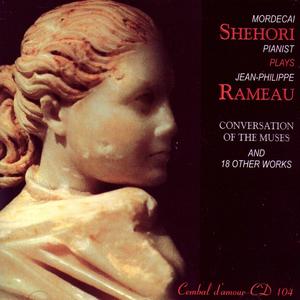 Jean-Philippe Rameau: Conversations of the Muses and 18 other works
