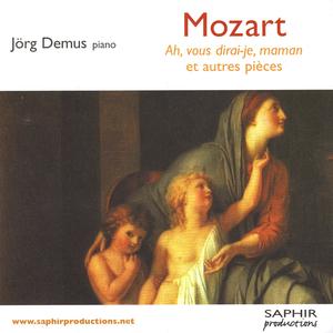 Mozart: Ah, Vous Dirai-Je, Maman Et Autres Pièces