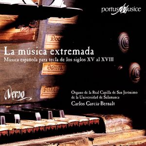 La Música extremada: Musica española para tecla de los siglos XV al XVIII