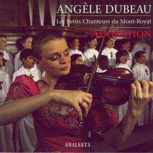 Angèle Dubeau: Adoration