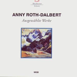 Anny Roth-Dalbert: Ausgewählte Werke