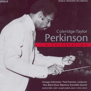 Coleridge-Taylor Perkinson: A Celebration