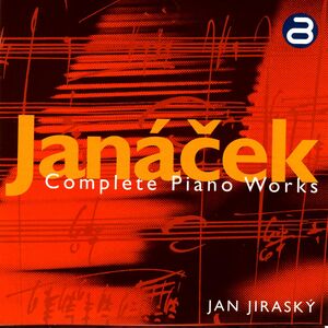 Leoš Janáček: Complete Piano Works