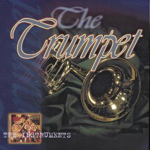 The Instruments - The Trumpet