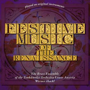 Werner Hackl: Festive Music of the Renaissance