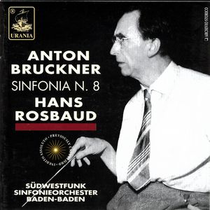 Bruckner: Sinfonia N. 8 - Hans Rosbaud