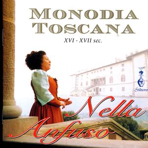 Nella Anfuso: Monodia Toscana