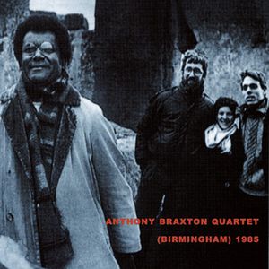 Anthony Braxton Quartet: (Birmingham) 1985