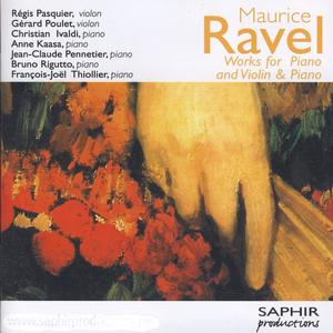 Maurice Ravel: Works for Piano, and Violin and Piano