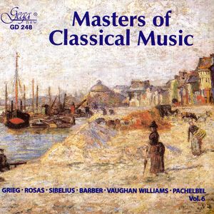 Masters Of Classical Music, Vol. 6 Masters Of Classical Music, Vol. 6