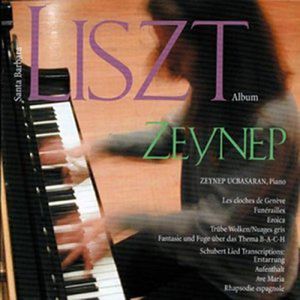 Zeynep Ucbasaran: Santa Barbara -  Liszt Album