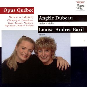 Opus Québec: Music by Champagne, Dompierre, Hetu, Laurin, Mathieu, Paineau-Couture, Prevost