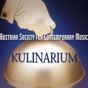 Austrian Society For Contemporary Music: Kulinarium