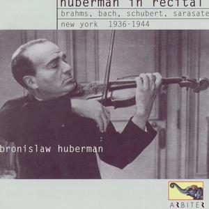 Huberman in recital, New York 1936-44 Huberman in recital, New York 1936-44