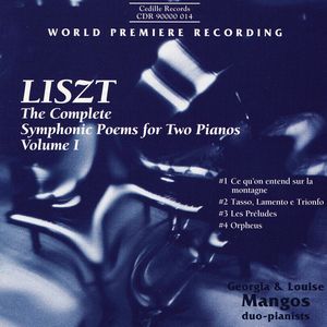 Liszt: The Complete Symphonic Poems for Two Pianos - Volume I
