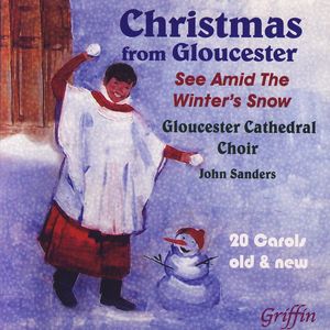 Christmas From Gloucester: See Amid The Winter's Snow