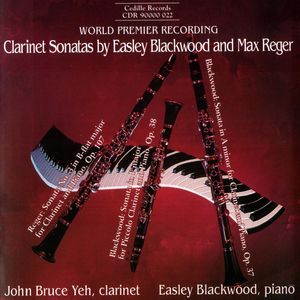 Clarinet Sonatas by Easley Blackwood & Max Reger