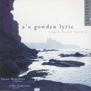 A'e Gowden Lyric - Songs by Ronald Stevenson