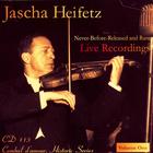 Heifetz: Never-Released & Rare Live Recordings, Vol. 1