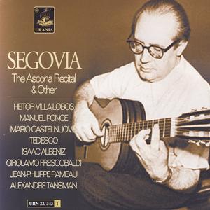 Andrés Segovia: The Ascona Recital & Other